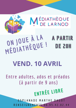 On joue à la médiathèque ! Vendredi 10 avril à partir de 20h