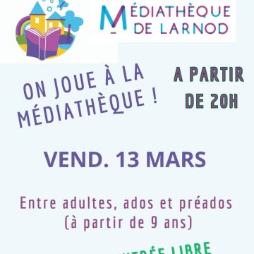 On joue à la médiathèque ! Vendredi 13 mars à partir de 20h